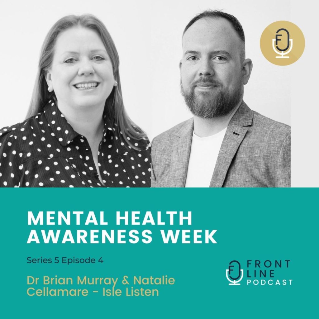 S5 E4 Isle Listen Mental Health Awareness Week Atla Group